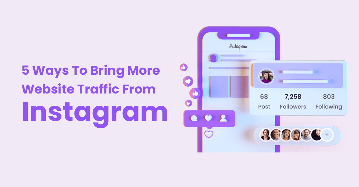 5 Ways To Bring More Website Traffic From Instagram